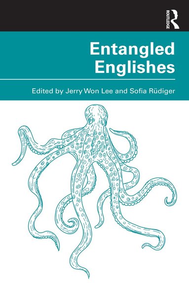 Jerry Won Lee, Sofia Rüdiger - Entangled Englishes, Häftad