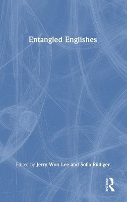 bokomslag Entangled Englishes