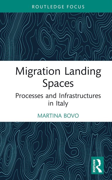 bokomslag Migration Landing Spaces