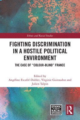 Fighting Discrimination in a Hostile Political Environment 1
