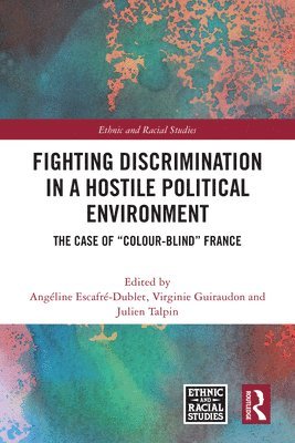 Fighting Discrimination in a Hostile Political Environment 1