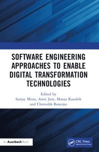 bokomslag Software Engineering Approaches to Enable Digital Transformation Technologies