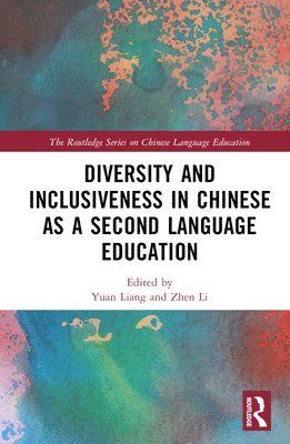 bokomslag Diversity and Inclusiveness in Chinese as a Second Language Education