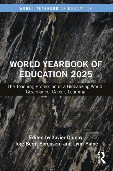 Xavier Dumay, Tore Bernt Sorensen, Lynn Paine - World Yearbook of Education 2025, Häftad