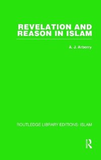 bokomslag Revelation and Reason in Islam