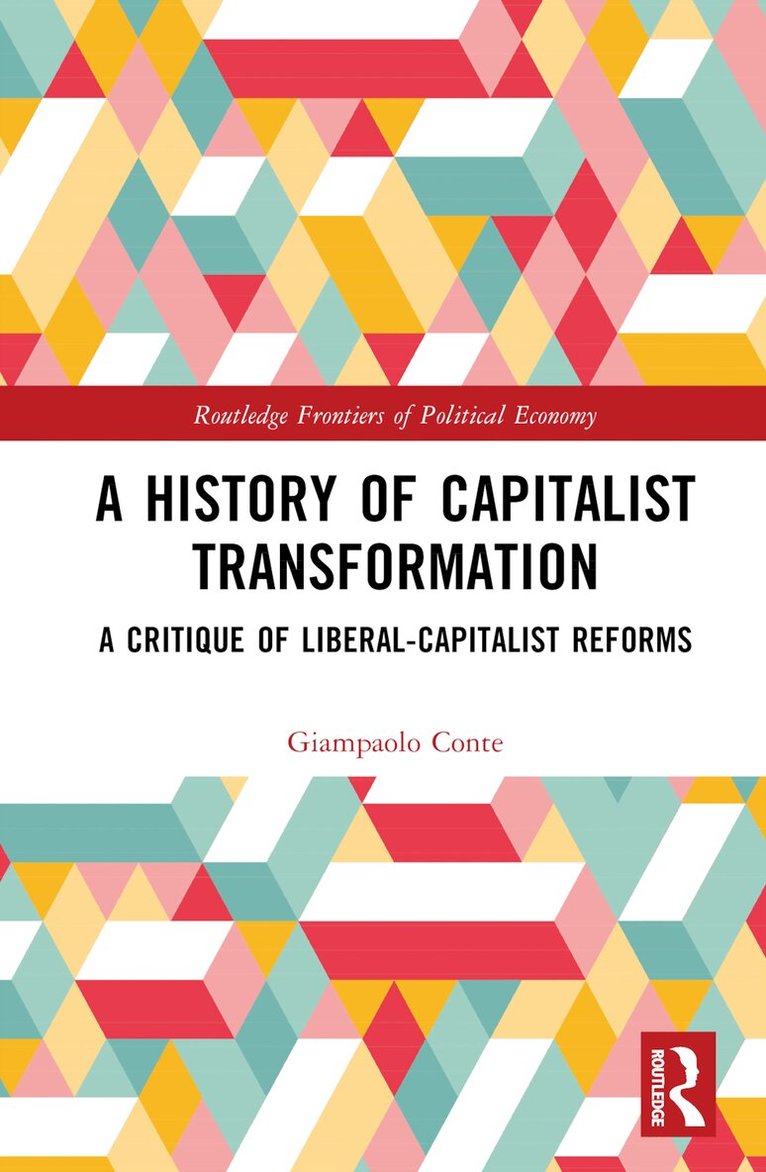 Giampaolo Conte - History of Capitalist Transformation, Inbunden