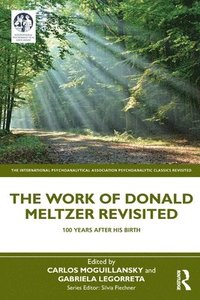 bokomslag The Work of Donald Meltzer Revisited