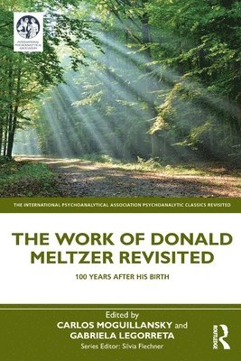 The Work of Donald Meltzer Revisited 1