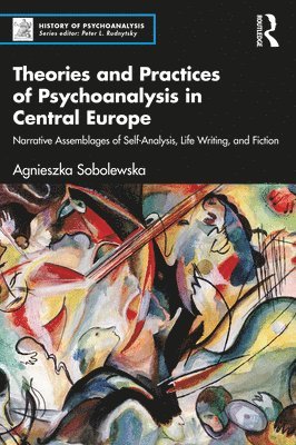 bokomslag Theories and Practices of Psychoanalysis in Central Europe