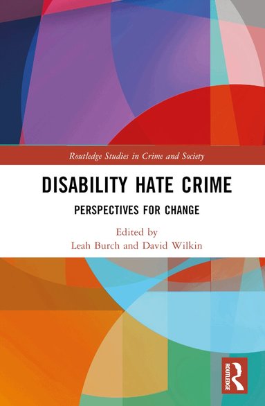 Leah Burch, David Wilkin - Disability Hate Crime, Inbunden