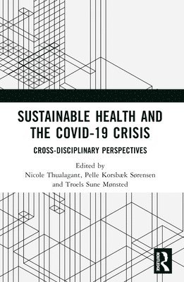 bokomslag Sustainable Health and the Covid-19 Crisis