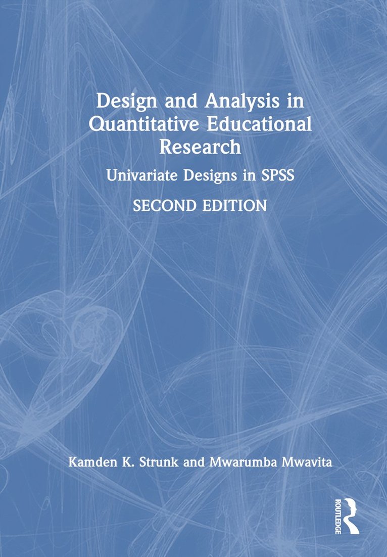 Design and Analysis in Quantitative Educational Research 1