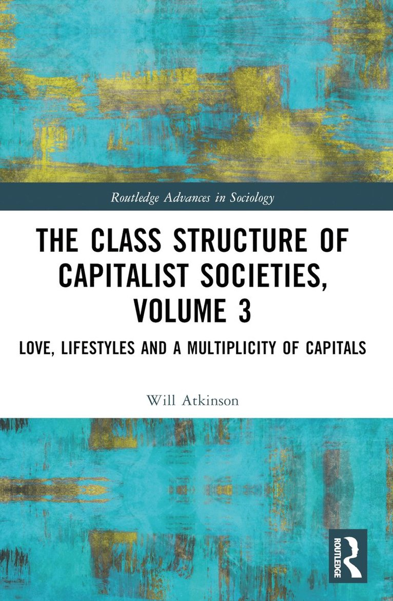 Class Structure of Capitalist Societies, Volume 3