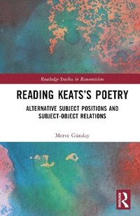 bokomslag Reading Keatss Poetry
