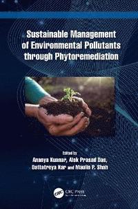 bokomslag Sustainable Management of Environmental Pollutants through Phytoremediation