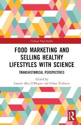 bokomslag Food Marketing and Selling Healthy Lifestyles with Science
