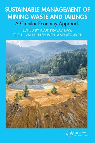 Alok Prasad Das, Eric D. van Hullebusch, Ata Akçil - Sustainable Management of Mining Waste and Tailings, Inbunden