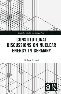 bokomslag Constitutional Discussions on Nuclear Energy in Germany