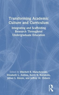 Transforming Academic Culture and Curriculum 1