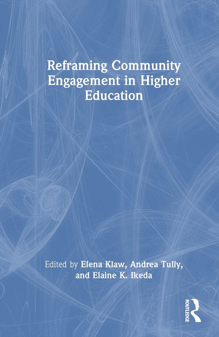 Reframing Community Engagement in Higher Education 1