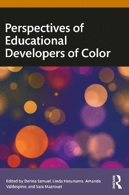 Derina Samuel, Linda Hasunuma, Amanda Valdespino, Sara Mazrouei - Perspectives of Educational Developers of Color, Häftad