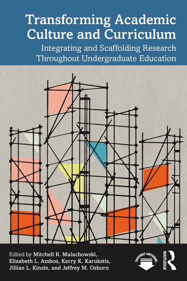 Mitchell R. Malachowski, Elizabeth L. Ambos, Kerry K. Karukstis, Jillian L. Kinzie, Jeffrey M. Osborn - Transforming Academic Culture and Curriculum, Häftad