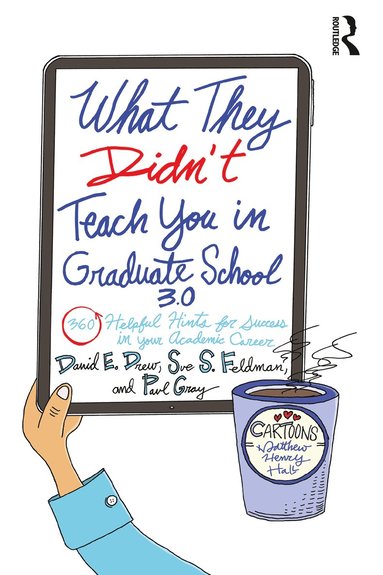 bokomslag What They Didn't Teach You in Graduate School 3.0
