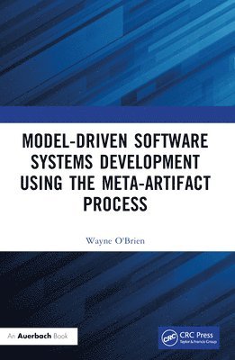 bokomslag Model-Driven Software Systems Development Using the Meta-Artifact Process