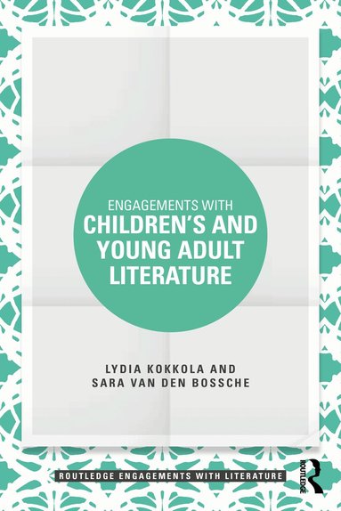 Lydia Kokkola, Sara Van den Bossche - Engagements with Children’s and Young Adult Literature, Häftad