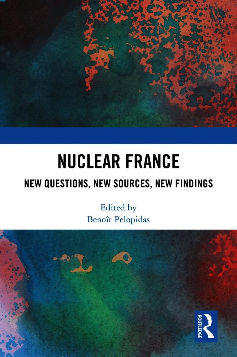Benoît Pelopidas, Benoit Pelopidas, Benoît - Nuclear France, Inbunden