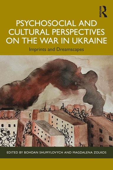 bokomslag Psychosocial and Cultural Perspectives on the War in Ukraine