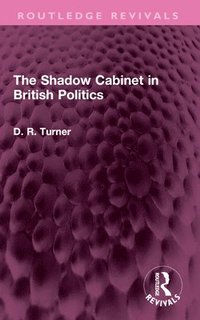 bokomslag Shadow Cabinet in British Politics