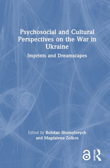 bokomslag Psychosocial and Cultural Perspectives on the War in Ukraine