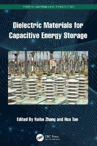 bokomslag Dielectric Materials for Capacitive Energy Storage