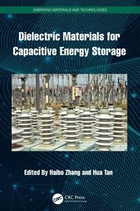 bokomslag Dielectric Materials for Capacitive Energy Storage