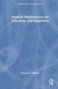 bokomslag Applied Mathematics for Scientists and Engineers