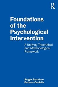 bokomslag Foundations of the Psychological Intervention