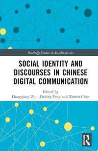 bokomslag Social Identity and Discourses in Chinese Digital Communication