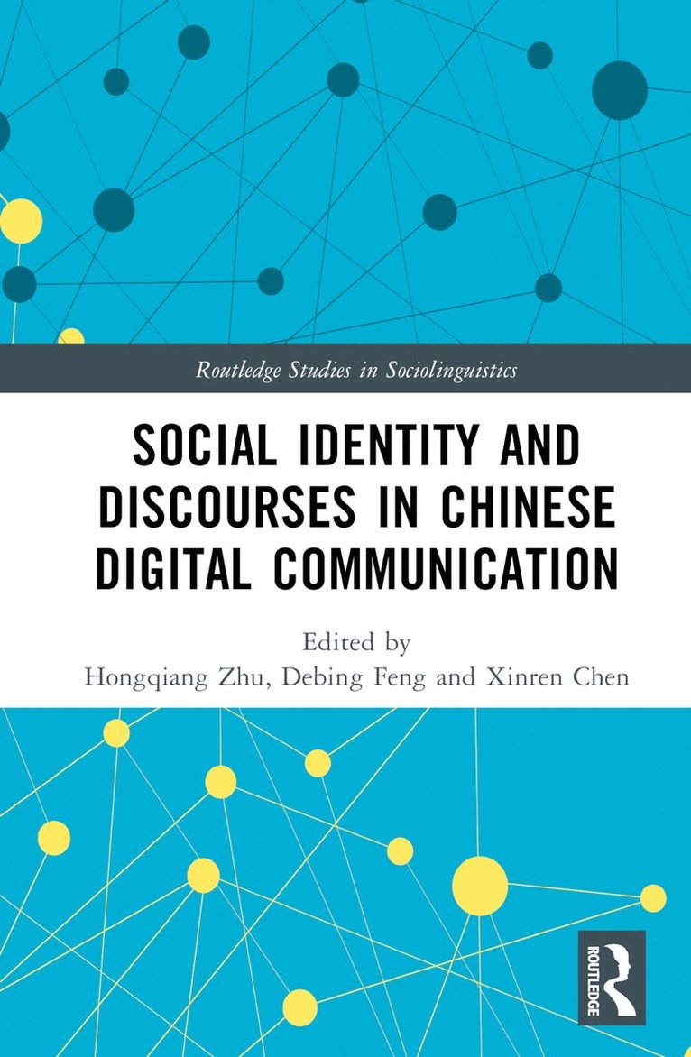 Social Identity and Discourses in Chinese Digital Communication 1