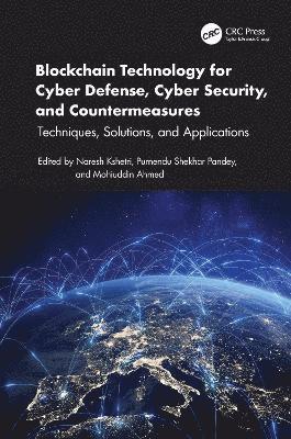 Blockchain Technology for Cyber Defense, Cybersecurity, and Countermeasures