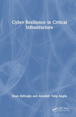 bokomslag Cyber Resilience in Critical Infrastructure