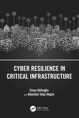 bokomslag Cyber Resilience in Critical Infrastructure