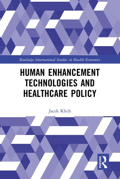 bokomslag Human Enhancement Technologies and Healthcare Policy