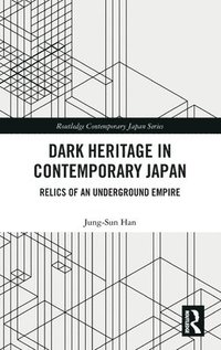 bokomslag Dark Heritage in Contemporary Japan