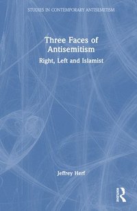 bokomslag Three Faces of Antisemitism