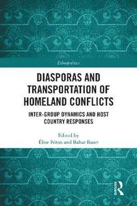 bokomslag Diasporas and Transportation of Homeland Conflicts