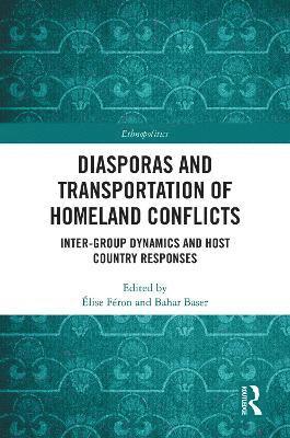 bokomslag Diasporas and Transportation of Homeland Conflicts