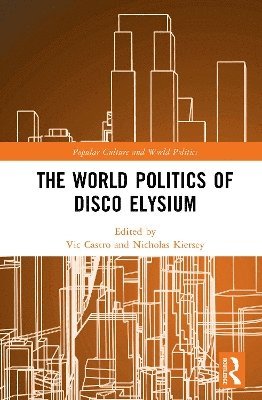 bokomslag The World Politics of Disco Elysium