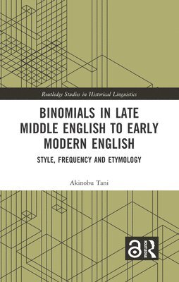 bokomslag Binomials in Late Middle English to Early Modern English