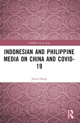 Indonesian and Philippine Media on China and COVID-19 1